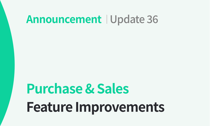 Purchase & Sales Feature Improvements